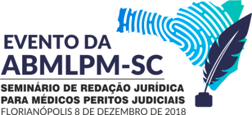 1º Encontro da ABMLPM-SC – Seminário de Redação Jurídica para Médicos Peritos Judiciais
